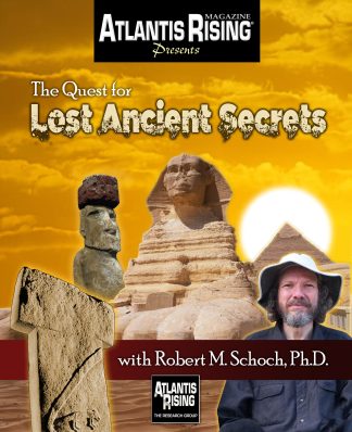 The Quest for Lost Ancient Secrets with Robert M. Schoch, Ph.D.